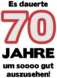 70 Jahre Geburtstag Lustige Sprüche