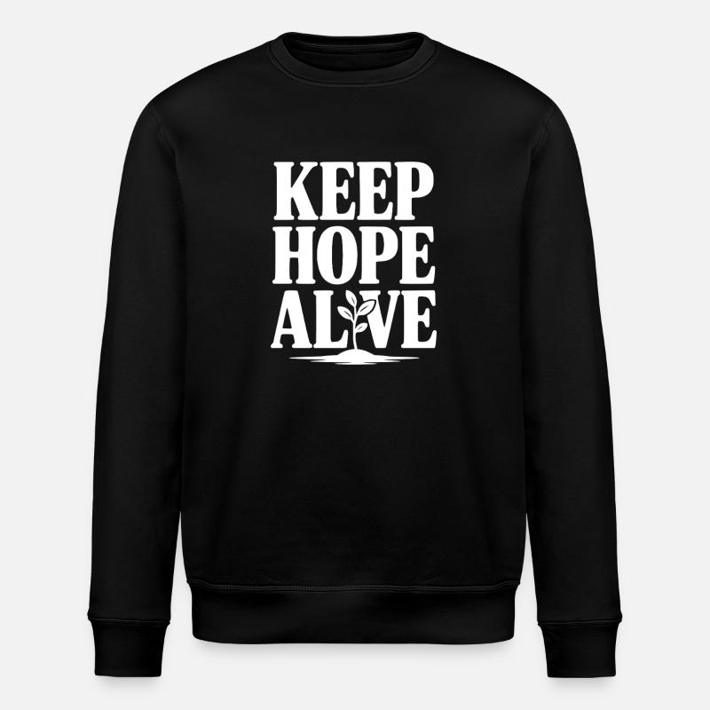 Keep Hope Alive - Stanley/Stella ROLLER Unisex Organic Sweatshirt - black