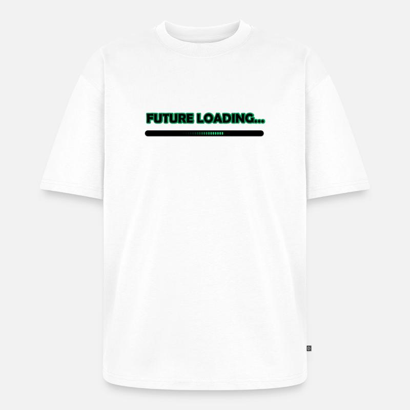 Future Loading Progress Tee - Unisex Premium Oversized Organic T-Shirt - white