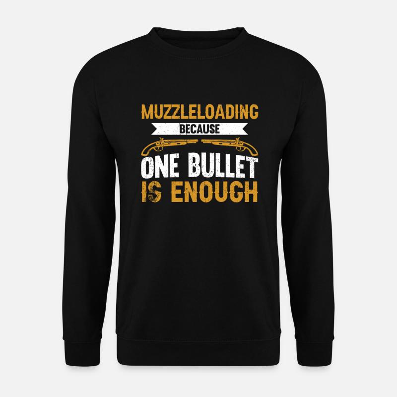 Vorderlader Muzzleloader Muzzle Loading - Unisex Sweatshirt - black