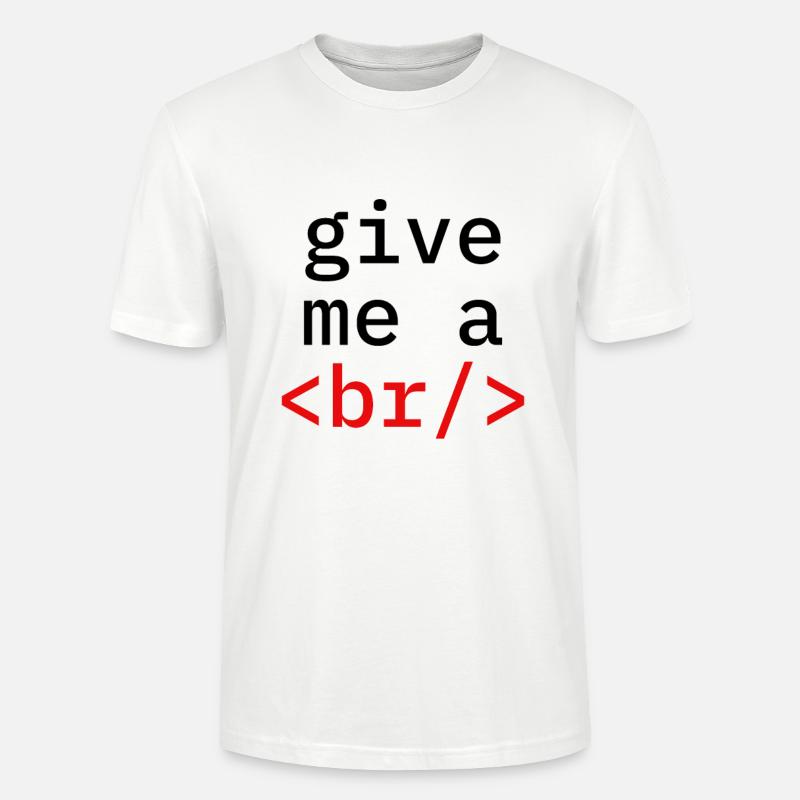 Coder coding break programmer - Stanley/Stella CRAFTER Unisex Organic T-Shirt - white