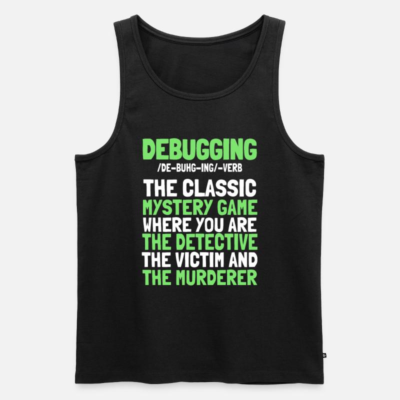 Developer, Coder, Programmer, Funny, Debugging - Men's Premium Organic Tank Top - black