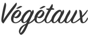 Végétaux