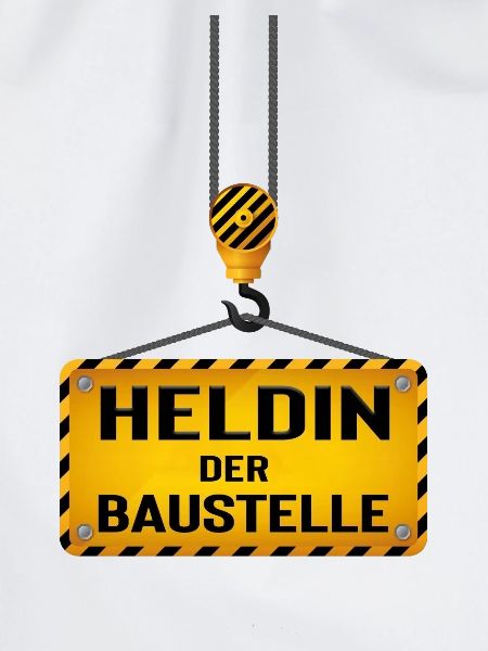 Heldin der Baustelle