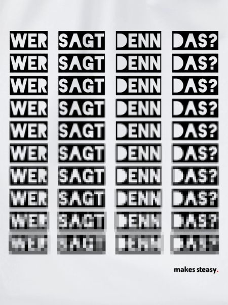 Wer sagt denn das?