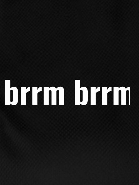 brrm brrm