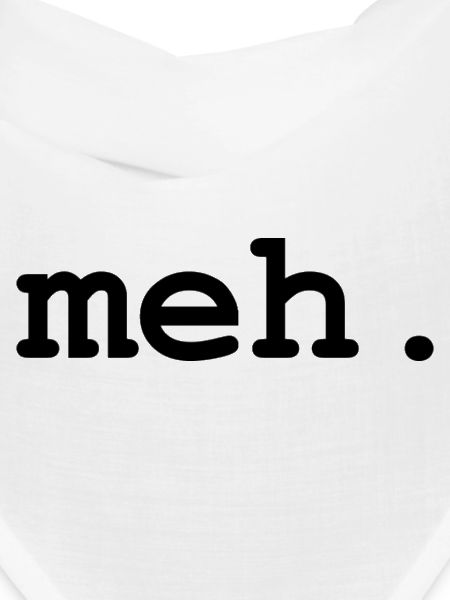 meh humor