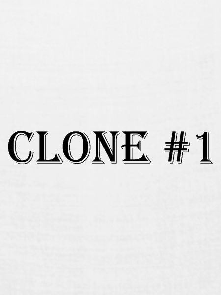 Clone #1