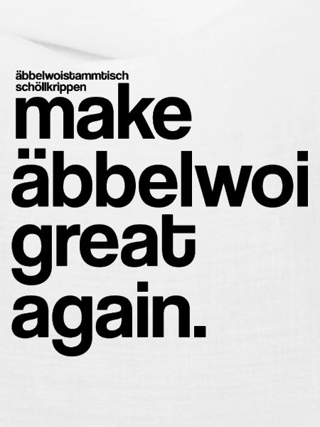 make äbbelwoi great again