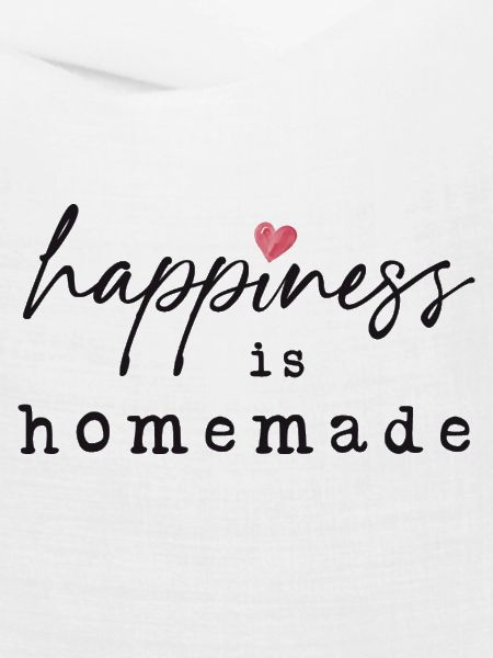 Happiness is Homemade
