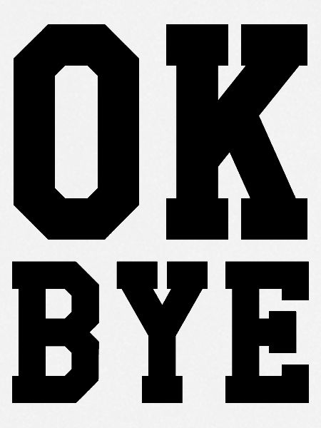 ok bye