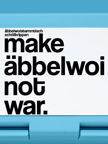 make äbbelwoi not war