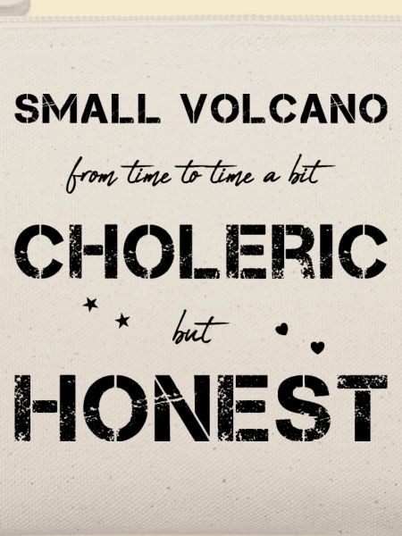 choleric honest