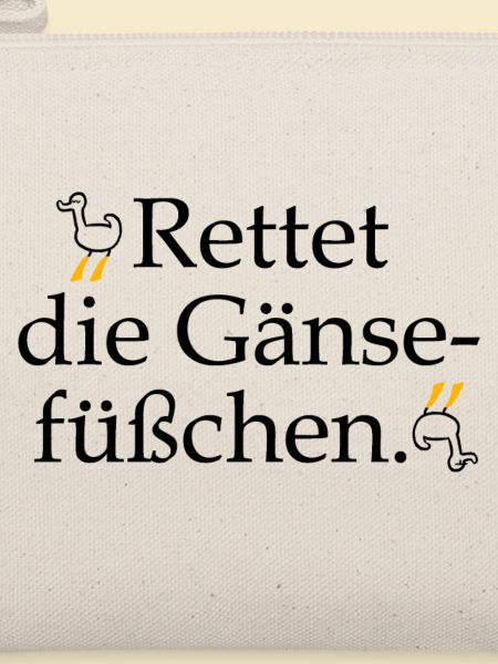 Rettet die Gänsefüßchen!