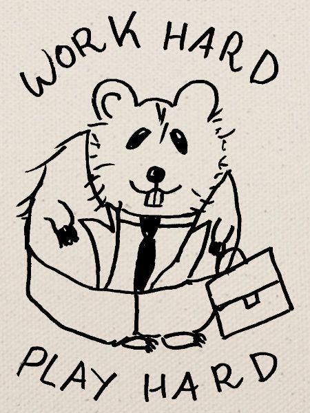 work hard play hard hamster