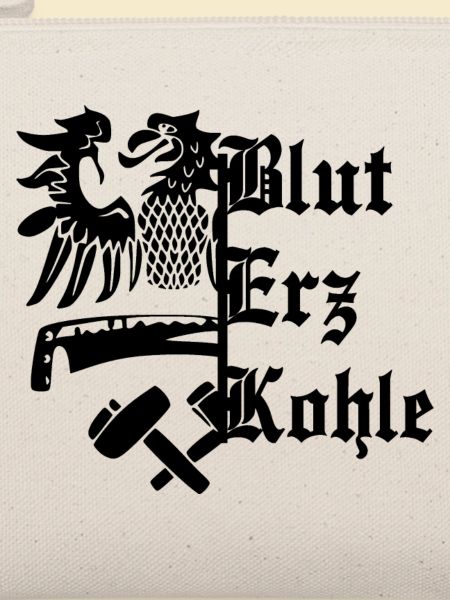 Blut Erz Kohle