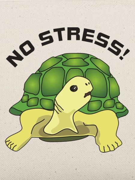 no stress
