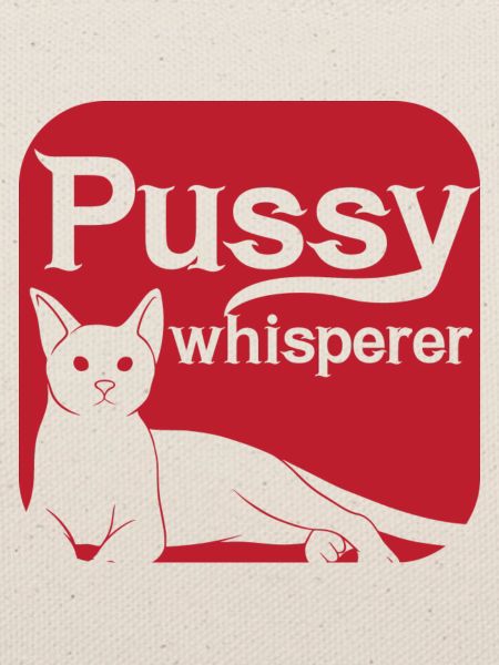 Pussy Whisperer Katzen Flüsterer