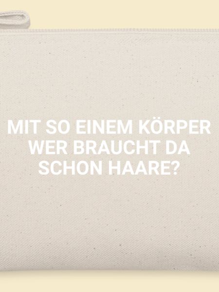 Körperwitz Haarfrage Shirt