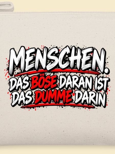 Menschen: Das Böse im Dummen