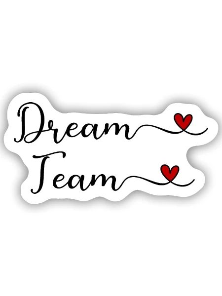 Dream Team - Sticker Größe S (10 x 10 cm) - Mattweiß - Vorne
