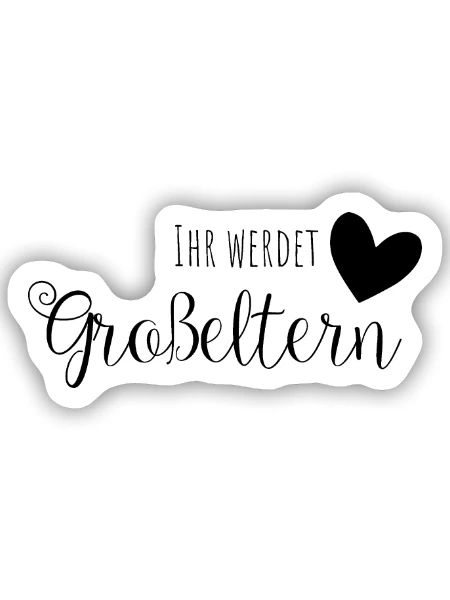 Ihr werdet Großeltern - Sticker Größe S (10 x 10 cm) - Mattweiß - Vorne