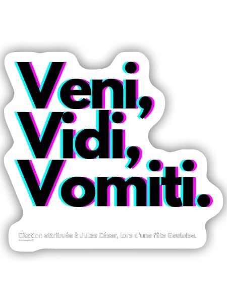 Veni Vidi Vomiti Neon - Sticker taille S (10 x 10 cm) - blanc mat - Devant