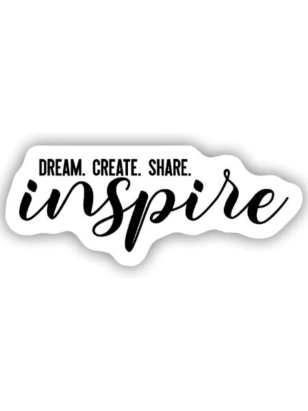DREAM. CREATE. SHARE. inspire - Sticker size S (10 x 10 cm) - white matte - Front