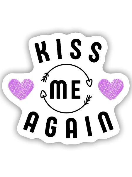 Küss mich wieder - Sticker Größe S (10 x 10 cm) - Mattweiß - Vorne