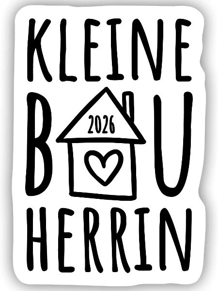 Kleine Bauherrin 2026 - Sticker Größe S (10 x 10 cm) - Mattweiß - Vorne