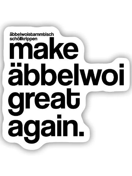 make äbbelwoi great again - Sticker Größe S (10 x 10 cm) - Mattweiß - Vorne