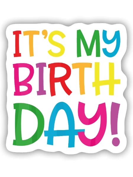 It's my birthday - Sticker size S (10 x 10 cm) - white matte - Front