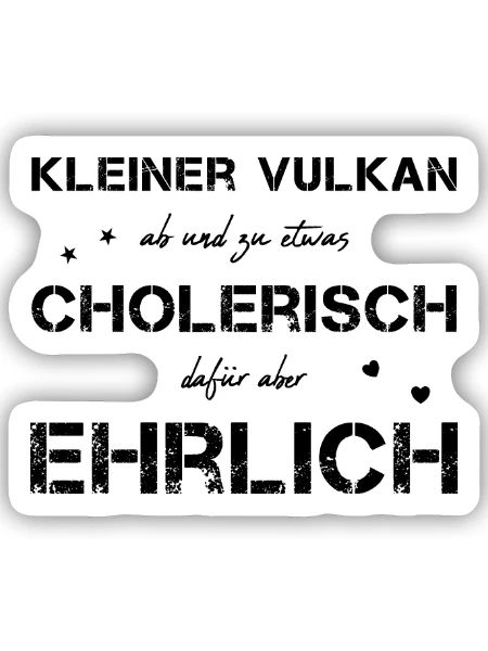 cholerisch ehrlich Choleriker - Sticker Größe S (10 x 10 cm) - Mattweiß - Vorne