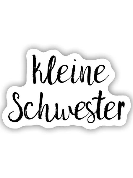 kleine Schwester - Sticker Größe S (10 x 10 cm) - Mattweiß - Vorne