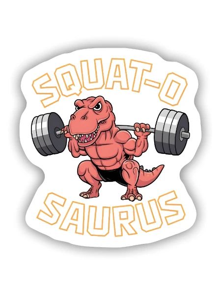 Squat-O Saurus - Sticker size S (10 x 10 cm) - white matte - Front