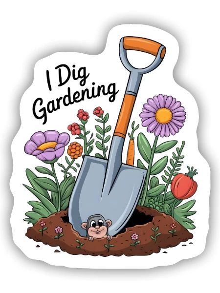 I Dig Gardening - Sticker size S (10 x 10 cm) - white matte - Front