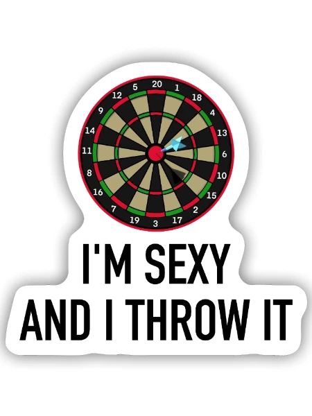 I'm sexy and I throw it - Dart Spruch schwarz - Sticker Größe S (10 x 10 cm) - Mattweiß - Vorne