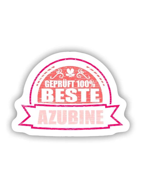 Geprüft 100% Beste Azubine - Sticker Größe S (10 x 10 cm) - Mattweiß - Vorne