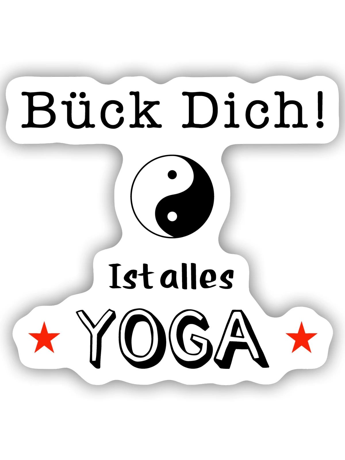 bück dich yoga - Sticker Größe S (10 x 10 cm) - Mattweiß - Vorne