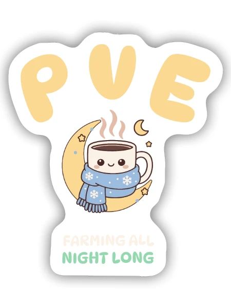 Cozy Gamer PvE Farming All Night Long Design - Sticker Größe S (10 x 10 cm) - Mattweiß - Vorne