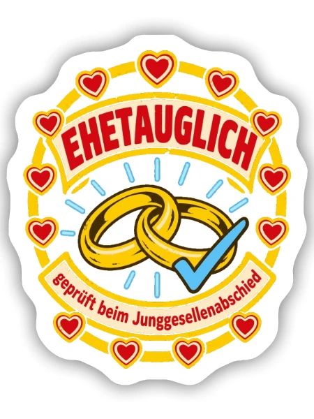 Ehetauglich Junggesellenabschied - Sticker Größe S (10 x 10 cm) - Mattweiß - Vorne