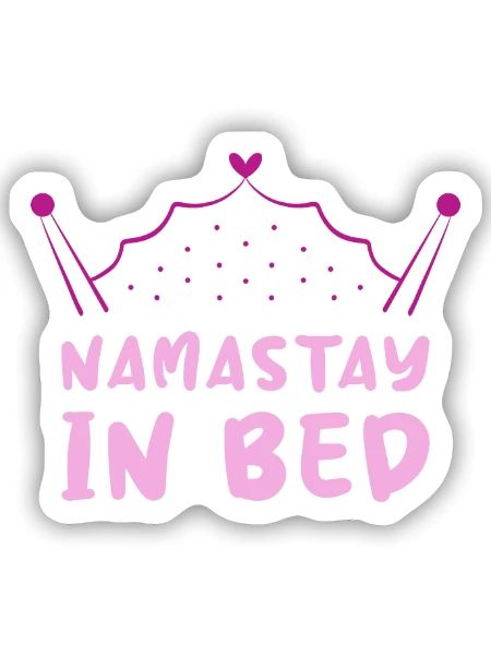 Namastay In Bed Yoga Faulenzen Wortspiel - Sticker Größe S (10 x 10 cm) - Mattweiß - Vorne