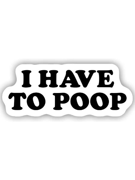Ich muss dringend aufs Klo – lustiger Toilettenhum - Sticker Größe S (10 x 10 cm) - Mattweiß - Vorne