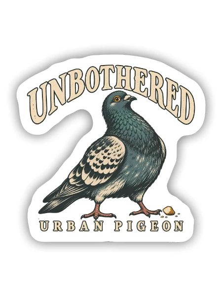 Unbothered Urban Pigeon Lustige Stadttaube - Sticker Größe S (10 x 10 cm) - Mattweiß - Vorne