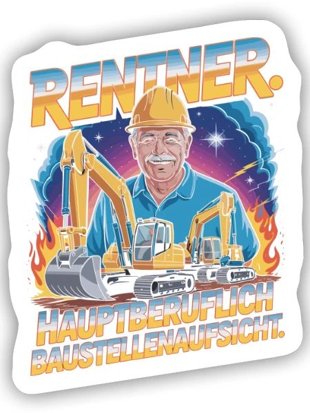 Rentner Hauptberuflich Baustellenaufsicht Rente - Sticker Größe S (10 x 10 cm) - Mattweiß - Vorne