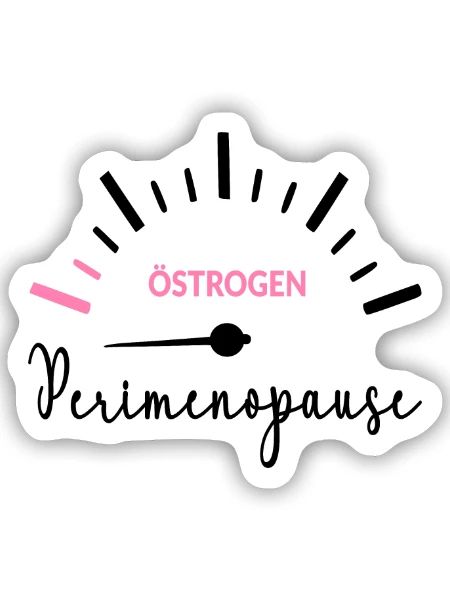 Anzeige Perimenopause Östrogen Menopause - Sticker Größe S (10 x 10 cm) - Mattweiß - Vorne
