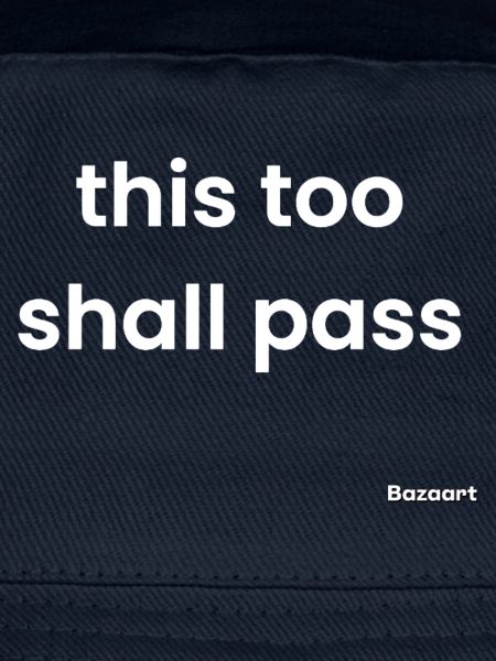 This too shall pass