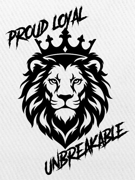 Löwenkopf- proud loyal unbrekable