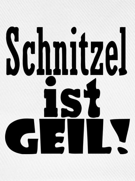 Schnitzel ist geil