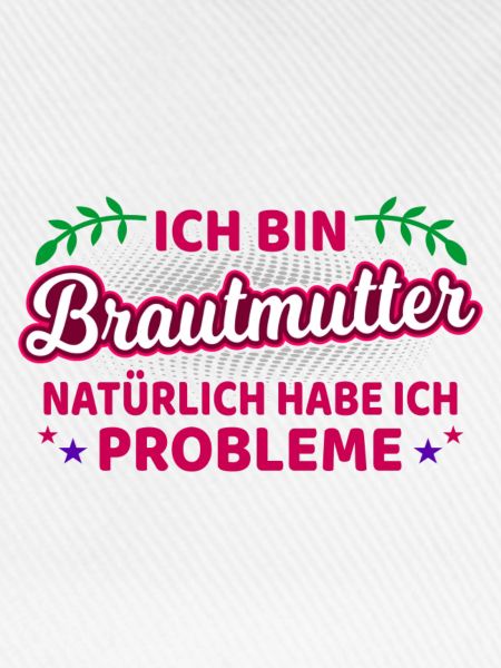 Brautmutter Brautmama Spruch Mutter Der Braut